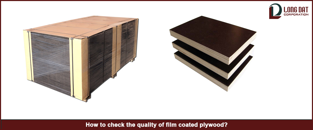 How to check the quality of film coated plywood?